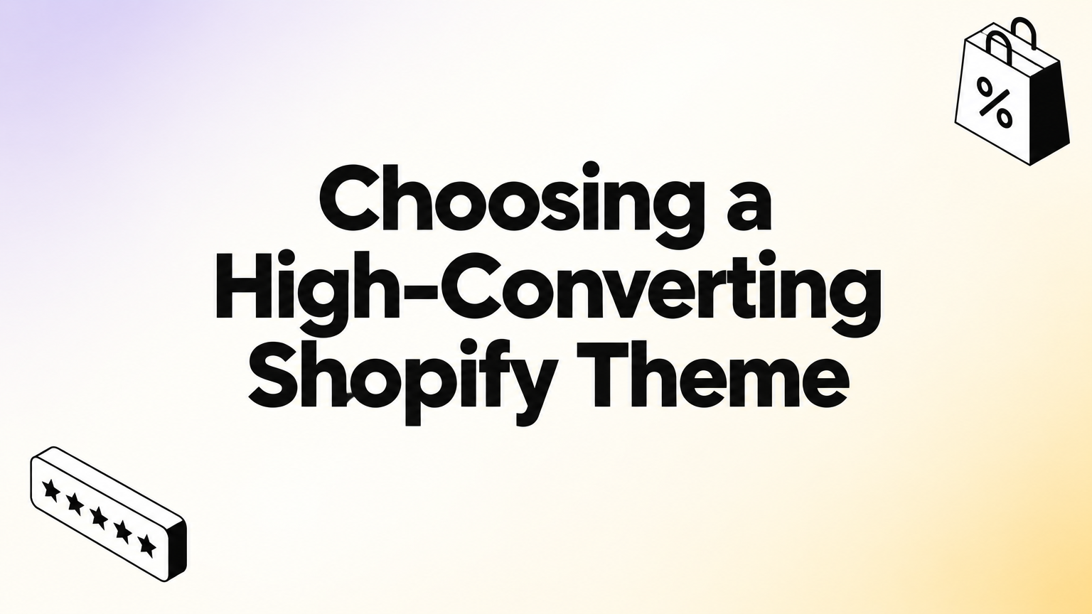 How to Choose a High-Converting Shopify Theme in 2026